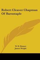 Robert Cleaver Chapman Of Barnstaple