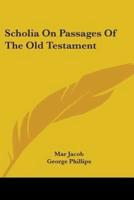 Scholia On Passages Of The Old Testament