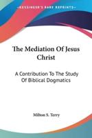 The Mediation Of Jesus Christ