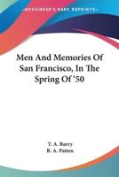 Men And Memories Of San Francisco, In The Spring Of '50
