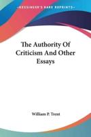The Authority Of Criticism And Other Essays