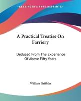 A Practical Treatise On Farriery