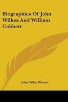 Biographies Of John Wilkes And William Cobbett