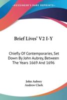 Brief Lives' V2 I-Y