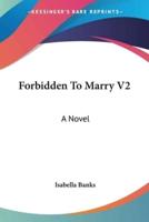 Forbidden To Marry V2