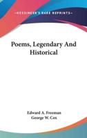 Poems, Legendary And Historical