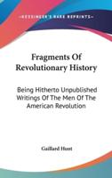 Fragments Of Revolutionary History