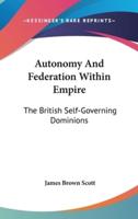 Autonomy And Federation Within Empire