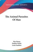 The Animal Parasites Of Man