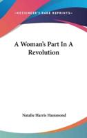 A Woman's Part In A Revolution