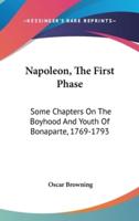 Napoleon, The First Phase
