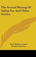 The Second Wooing Of Salina Sue And Other Stories