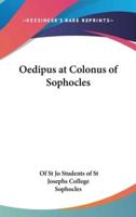 Oedipus at Colonus of Sophocles