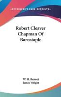 Robert Cleaver Chapman Of Barnstaple