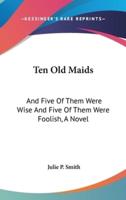 Ten Old Maids