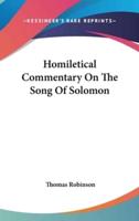 Homiletical Commentary On The Song Of Solomon
