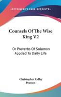 Counsels Of The Wise King V2