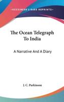 The Ocean Telegraph To India