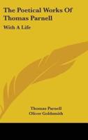 The Poetical Works Of Thomas Parnell