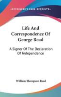 Life And Correspondence Of George Read