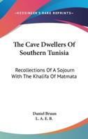 The Cave Dwellers Of Southern Tunisia