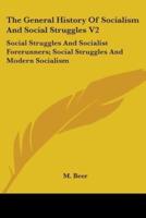 The General History of Socialism and Social Struggles V2