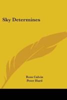 Sky Determines