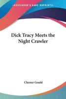 Dick Tracy Meets the Night Crawler