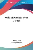 Wild Flowers for Your Garden