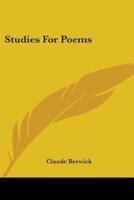 Studies For Poems