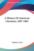 A History Of American Literature, 1607-1865