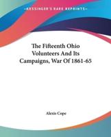 The Fifteenth Ohio Volunteers And Its Campaigns, War Of 1861-65