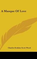 A Masque Of Love