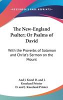 The New-England Psalter; Or Psalms of David