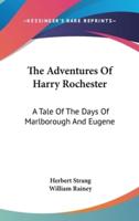 The Adventures Of Harry Rochester