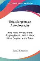 Texas Surgeon, an Autobiography