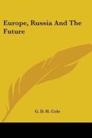 Europe, Russia and the Future