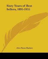 Sixty Years of Best Sellers, 1895-1955