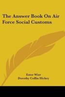 The Answer Book on Air Force Social Customs