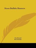 Sioux Buffalo Hunters