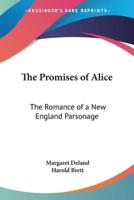 The Promises of Alice