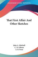 That First Affair And Other Sketches