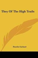 They Of The High Trails
