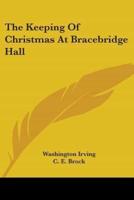 The Keeping Of Christmas At Bracebridge Hall