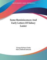 Some Reminiscences And Early Letters Of Sidney Lanier