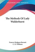 The Methods Of Lady Walderhurst