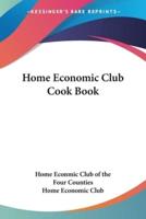 Home Economic Club Cook Book