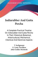 Indiarubber And Gutta Percha