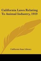 California Laws Relating To Animal Industry, 1919