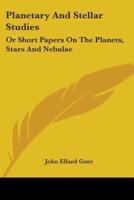 Planetary And Stellar Studies